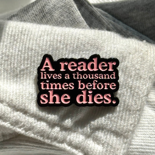 Pin "A Reader Lives a Thousand Times Before She Dies"