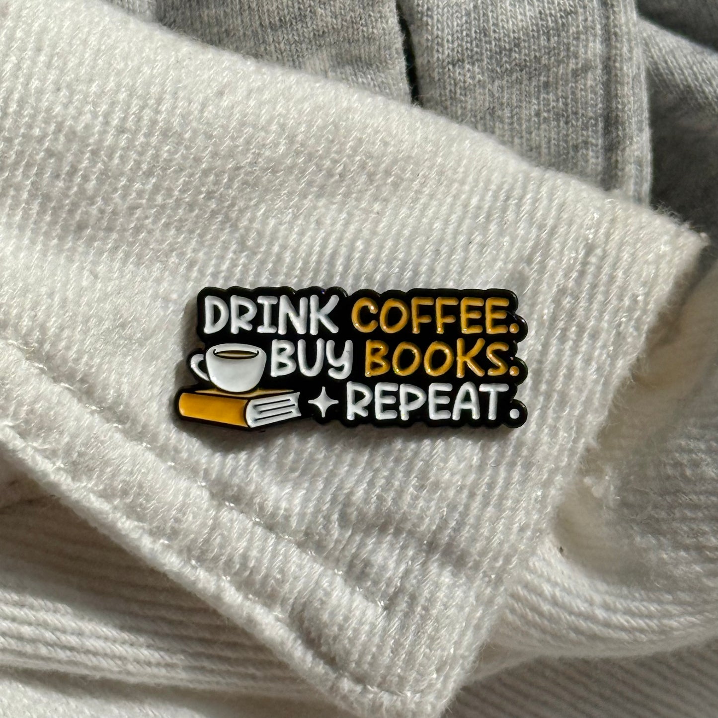 Pin "Drink Coffee, Buy Books, Repeat"