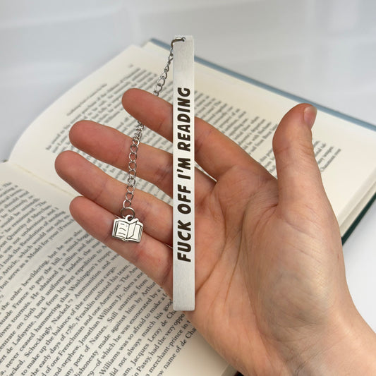F*ck off, I'm reading: Engraved Metal Bookmark