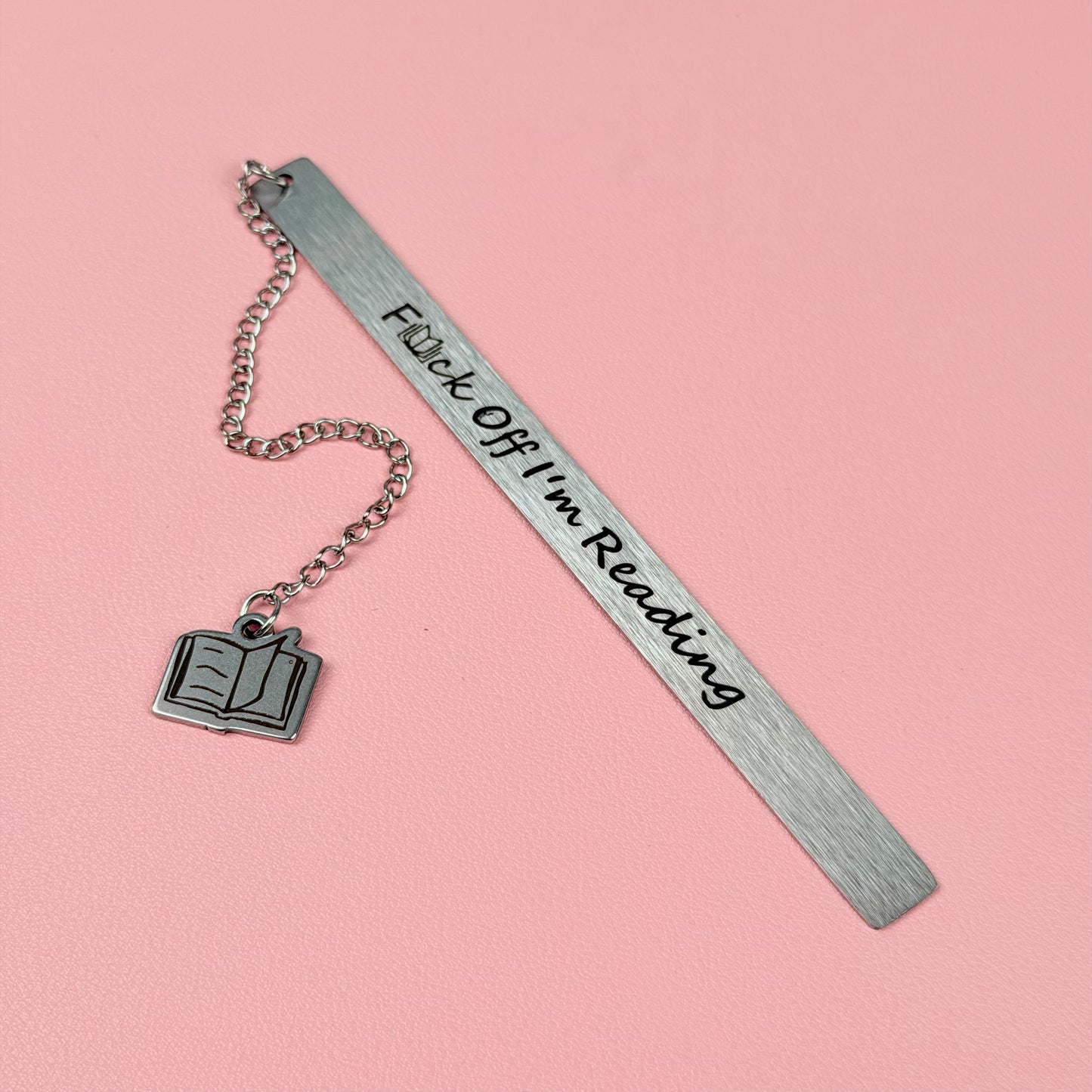 F*ck off, I'm reading: Engraved Metal Bookmark