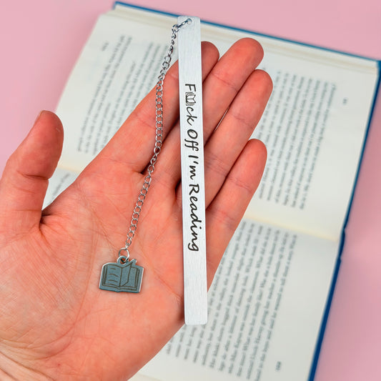 F*ck off, I'm reading: Engraved Metal Bookmark