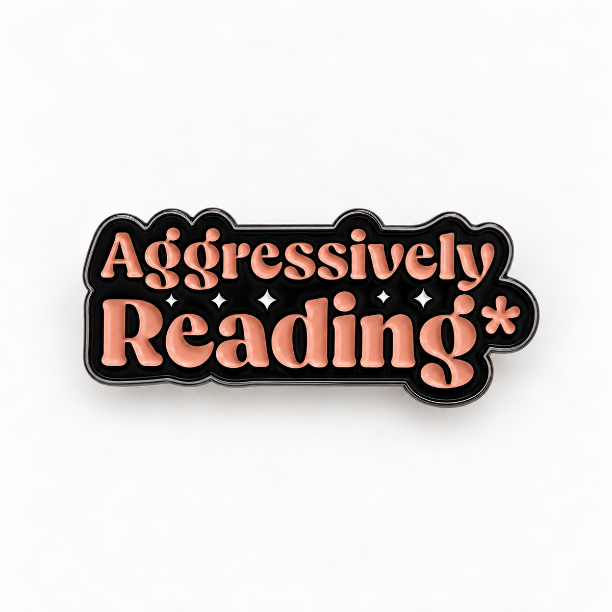 Aggressively Reading enamel pin in peach and black with sparkles, funny bookish pin