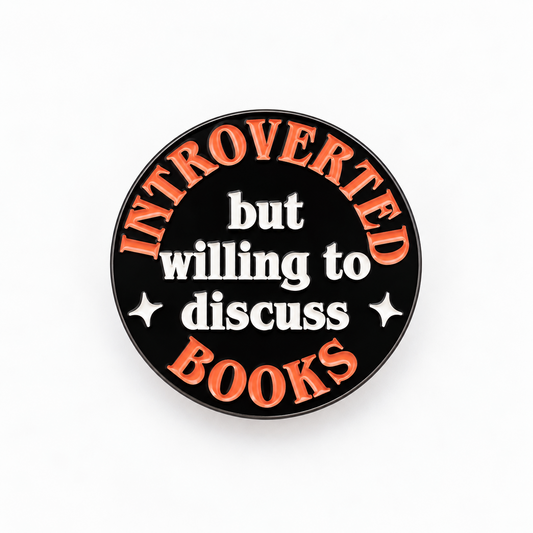 Introverted But Willing to Discuss Books round black and coral enamel pin