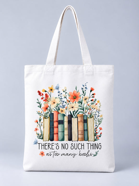 There's No Such Thing as Too Many Books tote bag, front view with watercolor books and wildflowers print